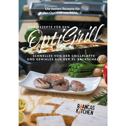 Optigrill Kochbuch | Biancas-Kitchen